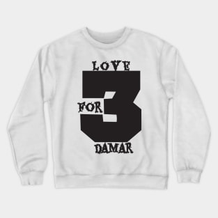 we love damar hillman Crewneck Sweatshirt